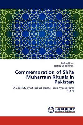 Commemoration of Shi'a Muharram Rituals in Pakistan (Paperback)