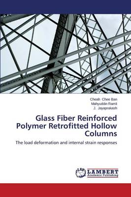 Glass Fiber Reinforced Polymer Retrofitted Hollow Columns (Paperback)