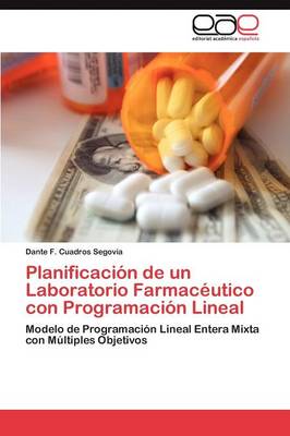 Planificacion de Un Laboratorio Farmaceutico Con Programacion Lineal (Paperback)