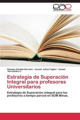Estrategia de Superacion Integral Para Profesores Universitarios (Paperback)