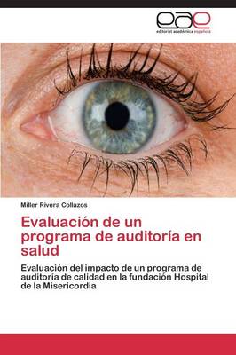 Evaluacion de Un Programa de Auditoria En Salud (Paperback)
