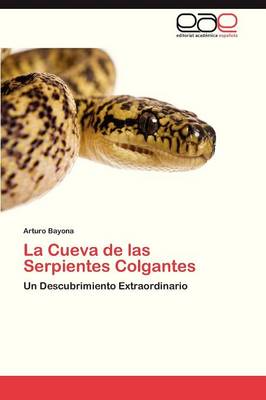 La Cueva de Las Serpientes Colgantes (Paperback)