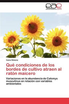 Que Condiciones de Los Bordes de Cultivo Atraen Al Raton Maicero (Paperback)
