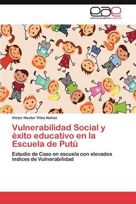 Vulnerabilidad Social y Exito Educativo En La Escuela de Putu (Paperback)