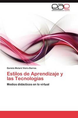 Estilos de Aprendizaje y Las Tecnologias (Paperback)