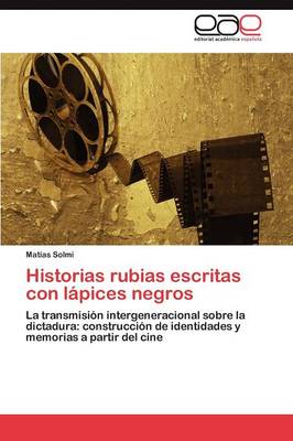 Historias Rubias Escritas Con Lapices Negros (Paperback)