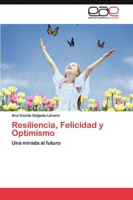 Resiliencia, Felicidad y Optimismo (Paperback)