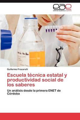 Escuela Tecnica Estatal y Productividad Social de Los Saberes (Paperback)