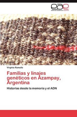 Familias y Linajes Geneticos En Azampay, Argentina (Paperback)