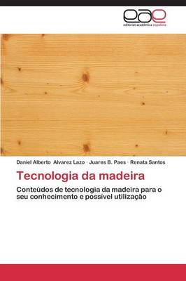 Tecnologia Da Madeira (Paperback)