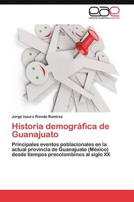 Historia Demografica de Guanajuato (Paperback)