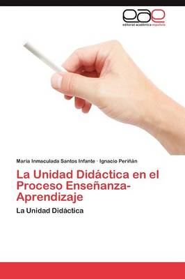 La Unidad Didactica En El Proceso Ensenanza-Aprendizaje (Paperback)