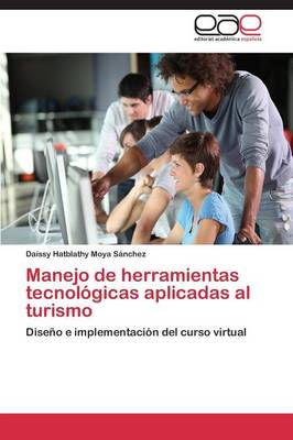 Manejo de Herramientas Tecnologicas Aplicadas Al Turismo (Paperback)