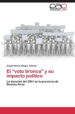 El Voto Bronca y Su Impacto Politico (Paperback)