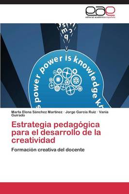 Estrategia Pedagogica Para El Desarrollo de la Creatividad (Paperback)