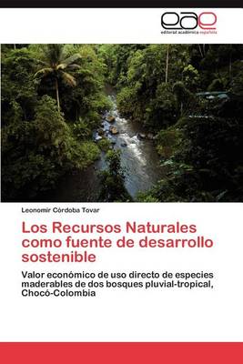 Los Recursos Naturales Como Fuente de Desarrollo Sostenible (Paperback)