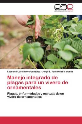 Manejo Integrado de Plagas Para Un Vivero de Ornamentales (Paperback)