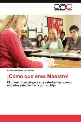 Como Que Eres Maestro! (Paperback)