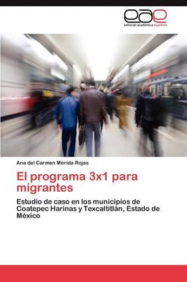 El Programa 3x1 Para Migrantes (Paperback)