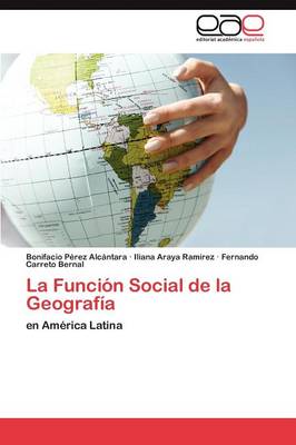La Funcion Social de La Geografia (Paperback)