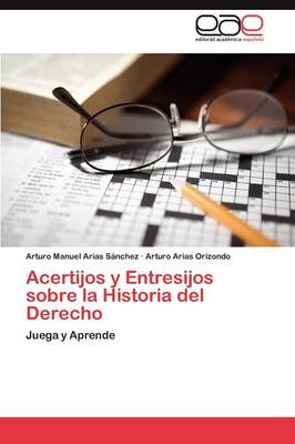 Acertijos y Entresijos Sobre La Historia del Derecho (Paperback)
