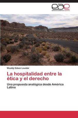 La Hospitalidad Entre La Etica y El Derecho (Paperback)