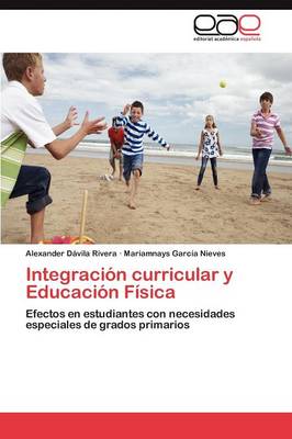 Integracion Curricular y Educacion Fisica (Paperback)