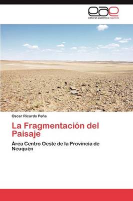 La Fragmentacion del Paisaje (Paperback)
