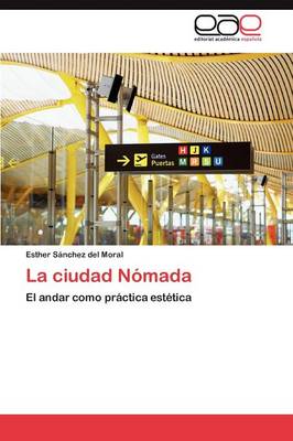 La Ciudad Nomada (Paperback)