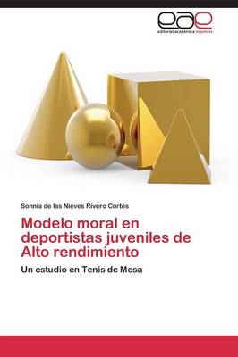Modelo Moral En Deportistas Juveniles de Alto Rendimiento (Paperback)