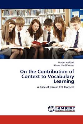 On the Contribution of Context to Vocabulary Learning (Paperback)