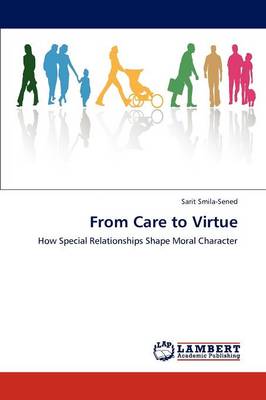 From Care to Virtue (Paperback)