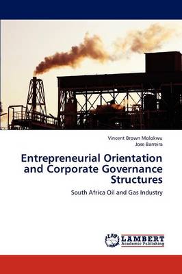 Entrepreneurial Orientation and Corporate Governance Structures (Paperback)