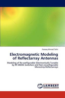Electromagnetic Modeling of Reflectarray Antennas (Paperback)