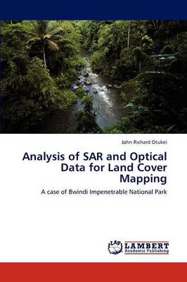 Analysis of Sar and Optical Data for Land Cover Mapping (Paperback)