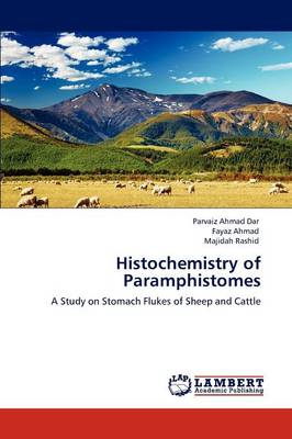Histochemistry of Paramphistomes (Paperback)