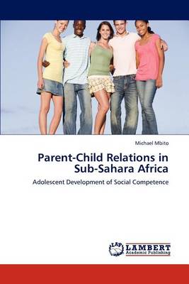 Parent-Child Relations in Sub-Sahara Africa (Paperback)