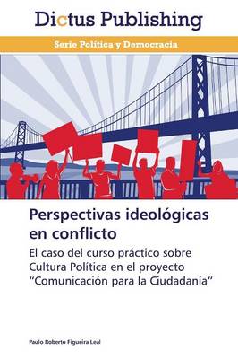 Perspectivas Ideologicas En Conflicto (Paperback)