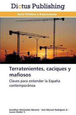 Terratenientes, Caciques y Mafiosos (Paperback)