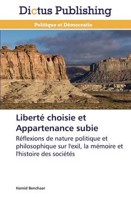 Libert� Choisie Et Appartenance Subie - Omn.Dictus (Paperback)