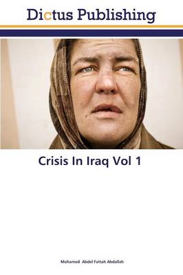 Crisis in Iraq Vol 1 (Paperback)