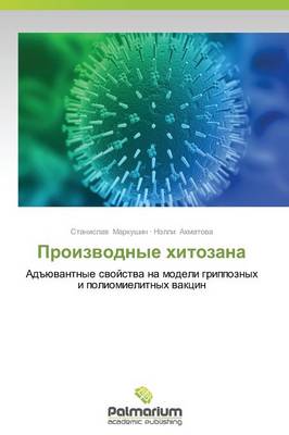 Proizvodnye Khitozana (Paperback)
