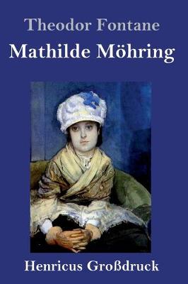 Mathilde Moehring (Grossdruck) (Hardback)
