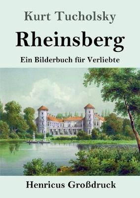 Rheinsberg (Grossdruck): Ein Bilderbuch fur Verliebte (Paperback)
