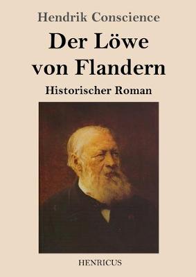 Der Loewe von Flandern: Historischer Roman (Paperback)