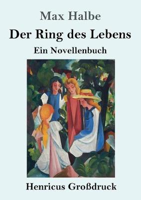 Der Ring des Lebens (Grossdruck) (Paperback)