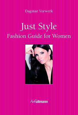 Just Style! Fashion Guide for Women (Hardback)