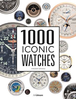 1000 Iconic Watches: A Comprehensive Guide (Hardback)