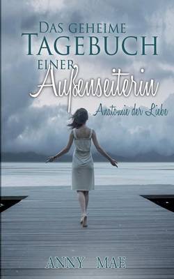 Das Geheime Tagebuch Einer Aussenseiterin (Paperback)