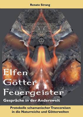 Elfen, G Tter, Feuergeister (Paperback)